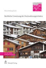 Cover von Rechtliche Umsetzung der Zweitwohnungsinitiative