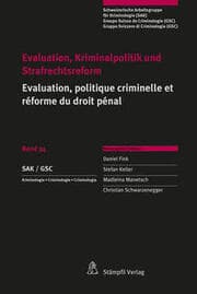 Cover von Evaluation, Kriminalpolitik und Strafrechtsreform Evaluation, politique criminelle et réforme du droit pénal