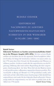 Cover von Editorische Nachworte zu Goethes Naturwissenschaftlichen Schriften in der Weimarer Ausgabe (1891-1896)