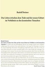 Cover von Das Leben zwischen dem Tode und der neuen Geburt im Verhältnis zu den kosmischen Tatsachen
