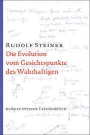 Cover von Die Evolution vom Gesichtspunkte des Wahrhaftigen