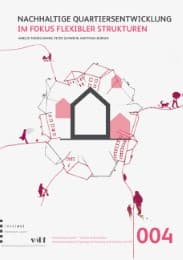 Cover von Nachhaltige Quartiersentwicklung im Fokus flexibler Strukturen