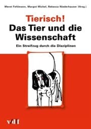 Cover von Tierisch! Das Tier und die Wissenschaft
