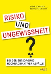 Cover von Risiko und Ungewissheit bei der Entsorgung hochradioaktiver Abfälle