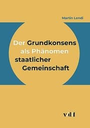 Cover von Der Grundkonsens als Phänomen staatlicher Gemeinschaft