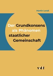 Cover von Der Grundkonsens als Phänomen staatlicher Gemeinschaft