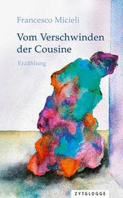 Cover von Vom Verschwinden der Cousine