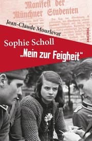 Cover von Sophie Scholl - 'Nein zur Feigheit'