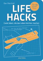 Cover von Life Hacks - Coole Ideen, die das Leben leichter machen