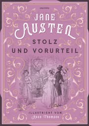 Cover von Jane Austen, Stolz und Vorurteil. Illustrierte Schmuckausgabe mit Goldprägung