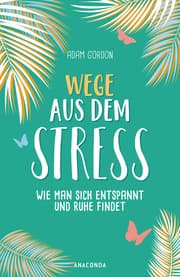Cover von Wege aus dem Stress