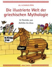 Cover von Die illustrierte Welt der griechischen Mythologie