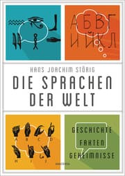 Cover von Die Sprachen der Welt. Geschichte. Fakten. Geheimnisse