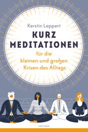 Cover von Kurz-Meditationen für die kleinen und großen Krisen des Alltags