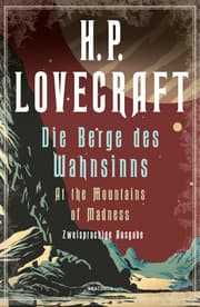 Cover von H.P. Lovecraft, Die Berge des Wahnsinns / At the Mountains of Madness