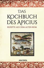 Cover von Das Kochbuch des Apicius. Rezepte aus dem alten Rom