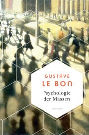Cover von Psychologie der Massen. Das Grundlagenwerk vom Begründer der Massenpsychologie