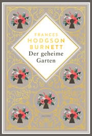 Cover von Frances Hodgson Burnett, Der geheime Garten. Schmuckausgabe mit Goldprägung