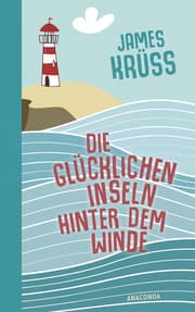 Cover von Die Glücklichen Inseln hinter dem Winde. Die schönste Utopie der Welt