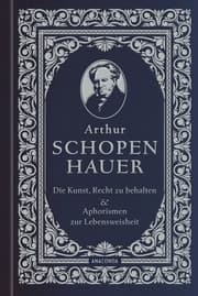 Cover von Die Kunst, recht zu behalten & Aphorismen zur Lebensweisheit