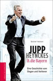 Cover von Jupp Heynckes & die Bayern