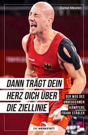 Cover von Dann trägt dein Herz dich über die Ziellinie