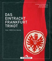 Cover von Das Eintracht-Frankfurt-Trikot