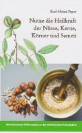 Cover von Nutze die Heilkraft der Nüsse, Kerne, Körner und Samen