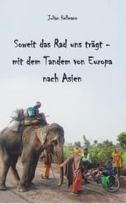 Cover von Soweit das Rad uns trägt - mit dem Tandem von Europa nach Asien