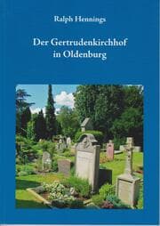Cover von Der Gertrudenkirchhof in Oldenburg