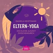 Cover von Eltern-Yoga. Die kleine Auszeit zwischendurch