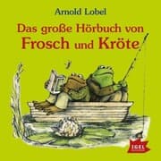 Cover von Das große Hörbuch von Frosch und Kröte