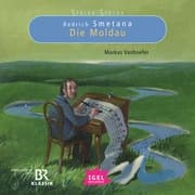 Cover von Starke Stücke. Bedrich Smetana. Die Moldau