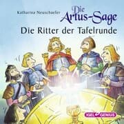 Cover von Die Artus-Sage. Die Ritter der Tafelrunde