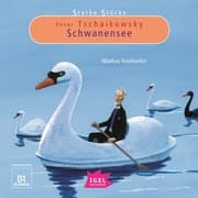 Cover von Starke Stücke. Peter Tschaikowsky. Schwanensee