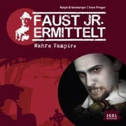 Cover von Faust jr. ermittelt. Wahre Vampire