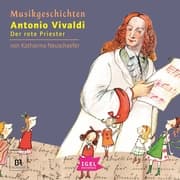 Cover von Musikgeschichten. Antonio Vivaldi. Der rote Priester