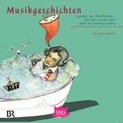 Cover von Musikgeschichten. Ludwig van Beethoven