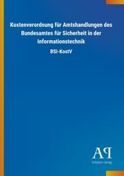 Cover von Kostenverordnung für Amtshandlungen des Bundesamtes für Sicherheit in der Informationstechnik