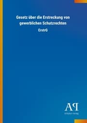 Cover von Gesetz über die Erstreckung von gewerblichen Schutzrechten