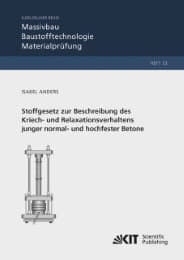 Cover von Stoffgesetz zur Beschreibung des Kriech- und Relaxationsverhaltens junger normal- und hochfester Betone
