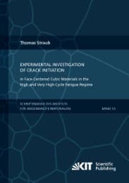 Cover von Experimental Investigation of Crack Initiation in Face-Centered Cubic Materials in the High and Very High Cycle Fatigue Regime
