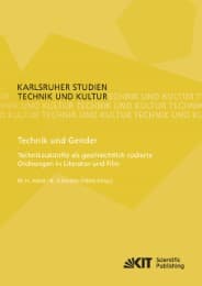 Cover von Technik und Gender : Technikzukünfte als geschlechtlich codierte Ordnungen in Literatur und Film