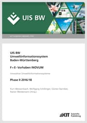 Cover von UIS BW, Umweltinformationssystem Baden-Württemberg, F+E-Vorhaben INOVUM, Innovative Umweltinformationssysteme. Phase II 2016/18.