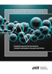 Cover von Dynamische Simulation der Mechanischen Flüssigkeitsabtrennung in Vollmantelzentrifugen