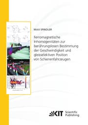 Cover von Ferromagnetische Inhomogenitäten zur berührungslosen Bestimmung der Geschwindigkeit und gleisselektiven Position von Schienenfahrzeugen