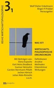 Cover von Was ist? - Wirtschaftsphilosophische Erkundungen