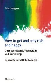 Cover von How to get and stay rich and happy