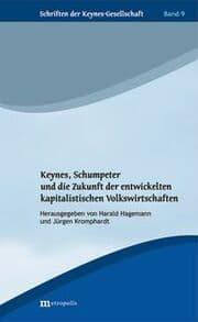 Cover von Keynes, Schumpeter und die Zukunft der entwickelten kapitalistischen Volkswirtschaften