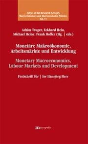 Cover von Monetäre Makroökonomie, Arbeitsmärkte und Entwicklung/Monetary Macroeconomics, Labour Markets and Development
